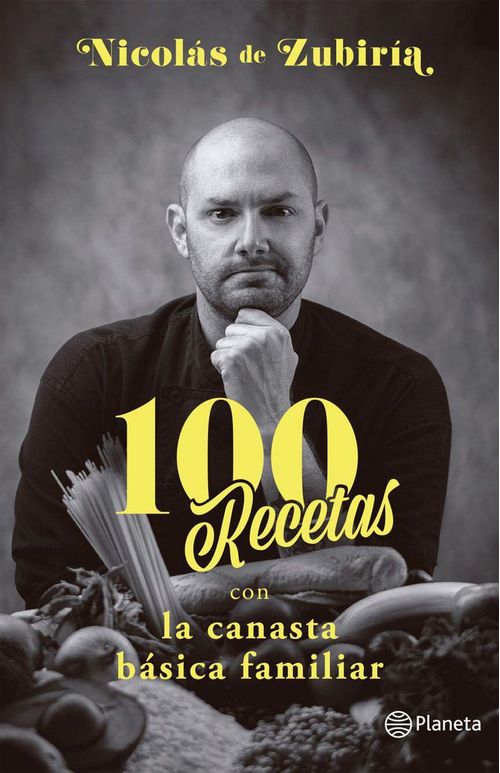 100 Recetas con la canasta básica familiar, Nicolás de Zubiria