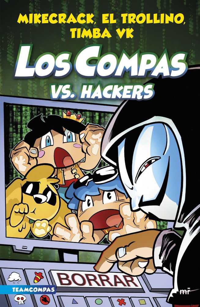 Compas 7. Los Compas vs. hackers, El Trollino y Timba Vk Mikecrack img #1