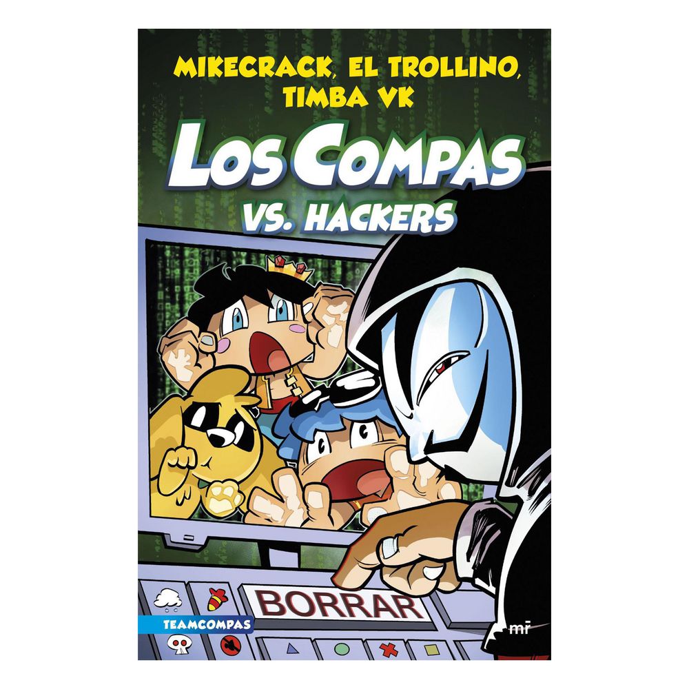Compas 7. Los Compas vs. hackers, El Trollino y Timba Vk Mikecrack img #2