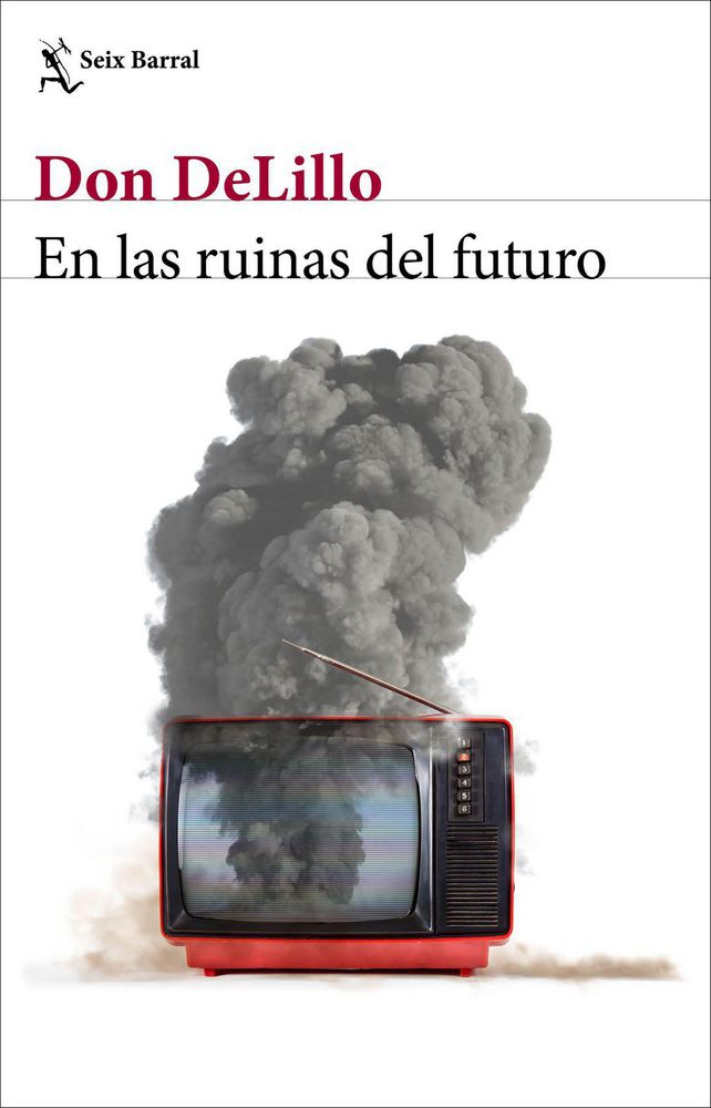 En las ruinas del futuro, Don DeLillo img #1